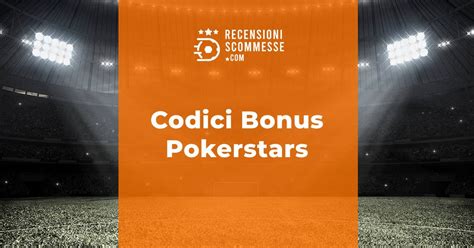 codici bonus pokerstars 2020